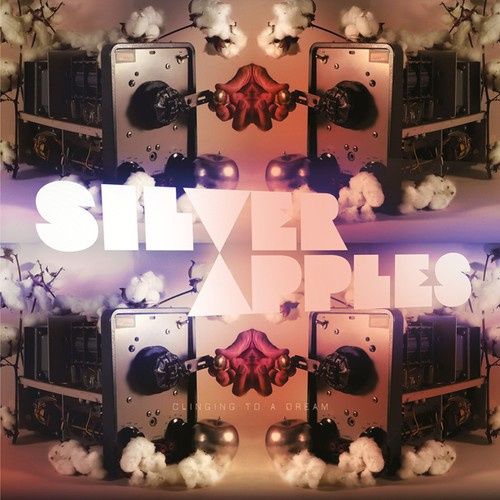 Silver Apples - Clinging To A Dream