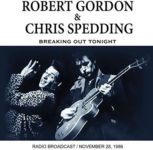 Gordon Robert & Chris Spedding - Breaking Out Tonight