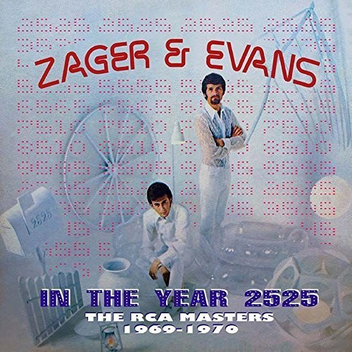 Zager And Evans - In The Year 2525: The Rca Masters 1