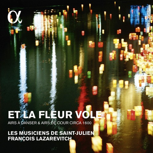 Les Musiciens De Saint-Julien - Et La Fleur Vole