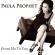 Prophet Paula - From Me To You Prophet Paula - From Me To You