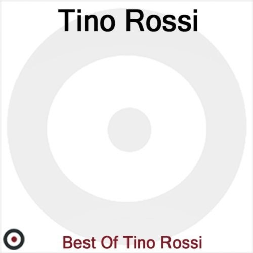 Rossi Tino - Best Of Tino Rossi