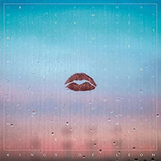 Kings Of Leon - Waste A Moment B/W Muchacho