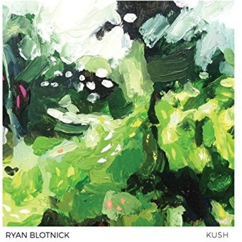 Blotnick Ryan - Kush