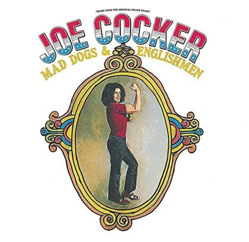 Joe Cocker - Mad Dogs & Englishmen