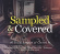 Various - Sampled And Covered Various - Sampled And Covered