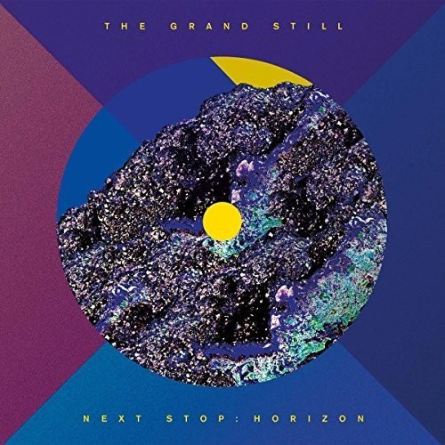 Next Stop:Horizon - Grand Still