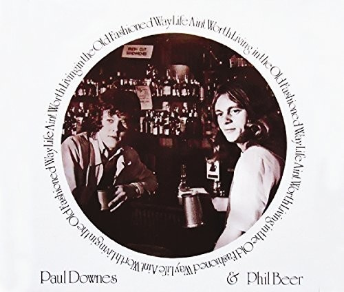 Downs Paul & Phil Beer - Life Ain't Worth Living