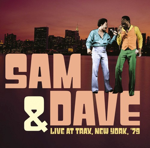 Sam & Dave - Live At Trax, N.Y. '79