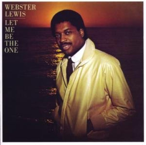 Webster Lewis - Let Me Be the One