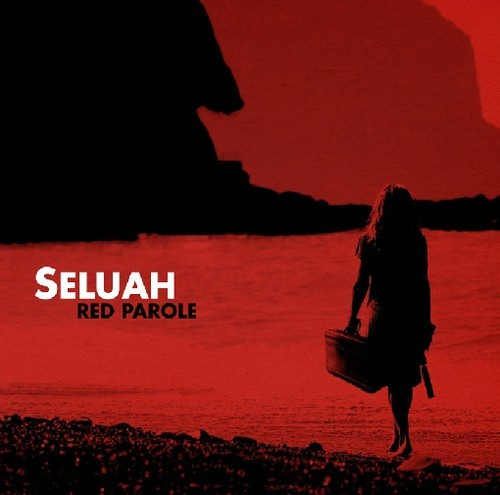 Seluah - Red Parole