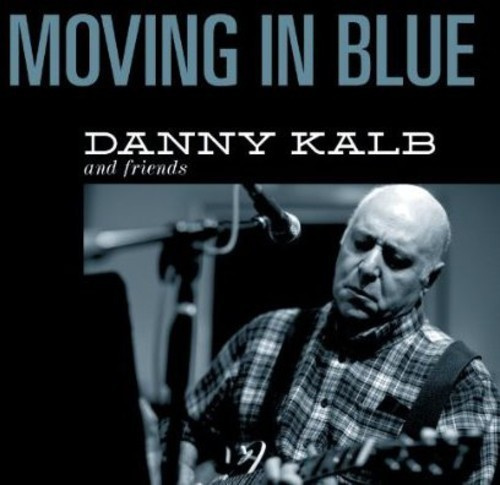 Kalb Danny - Moving In Blue