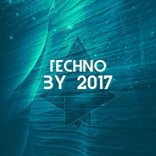Various Artists - Techno 2017