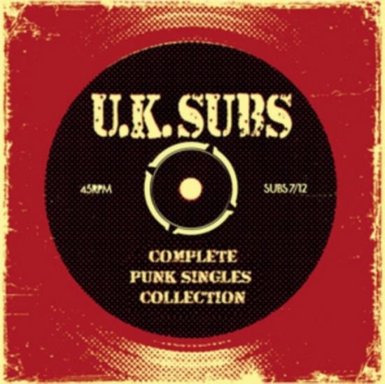 U.K. Subs - Complete Punk Singles Collection