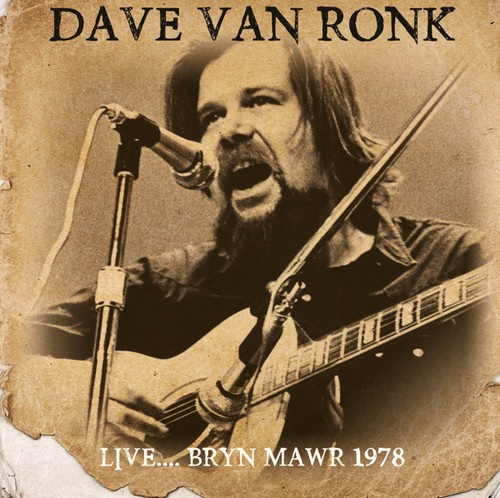 Van Ronk Dave - Live..Bryn Mawr 1978