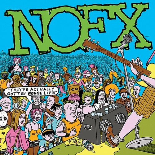 Nofx - They've Actually Gotten Worse Live