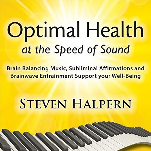 Steven Halpern - Optimal Health At The Speed Of Soun
