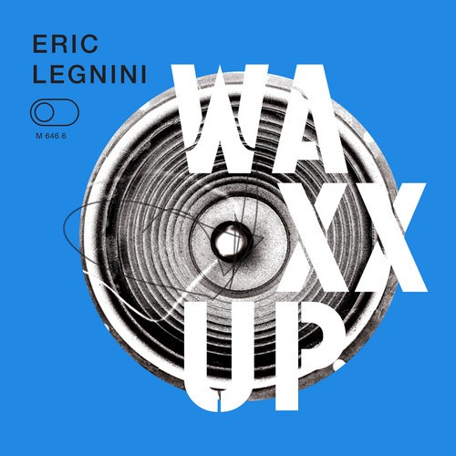 Legnini Eric - Waxx Up