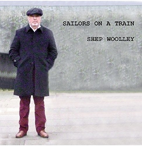 Woolley Shep - Sailors On A Train