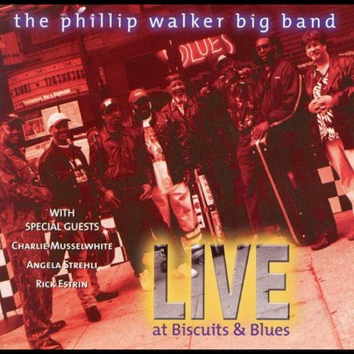 Walker Phillip & Big Band - Live At Biscuits & Blues