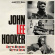 John Lee Hooker - Gotta Boogie, Gotta Sing John Lee Hooker - Gotta Boogie, Gotta Sing