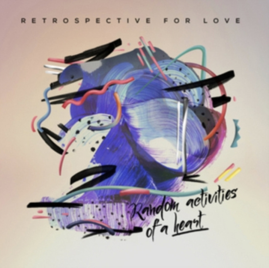 Retrospective For Love - Random Activities Of A Heart