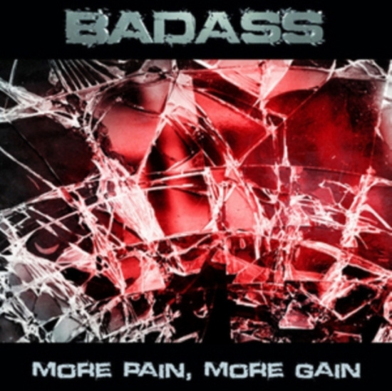 Badass - More Pain, More Gain