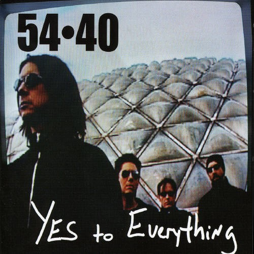 54-40 - Yes To Everything