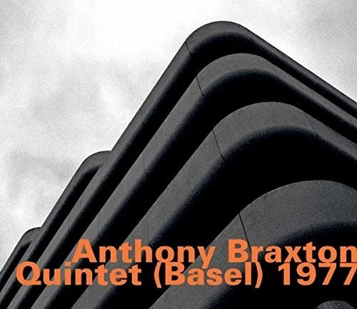 Anthony Braxton Quintet - Basel 1977