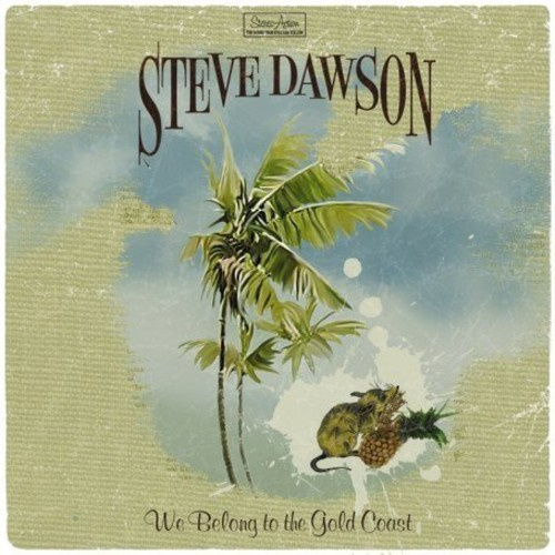 Dawson Steve - We Belong To The Gold Coast