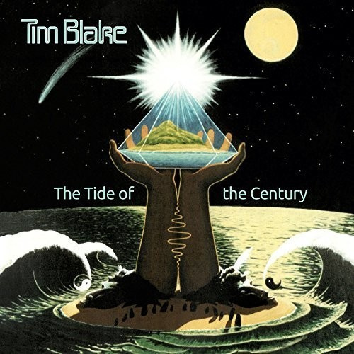 Blake Tim - Tide Of The Century: Remastered Edi