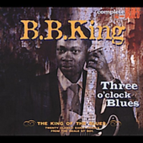 King B.B. - Three O'clock Blues