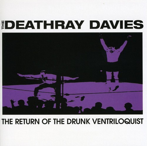 Deathray Davies - Return Of The Drunk Ventriloquist