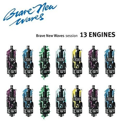 13 Engines - Brave New Waves Session