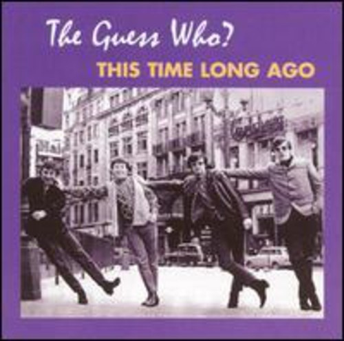 The Guess Who - This Time Long Ago
