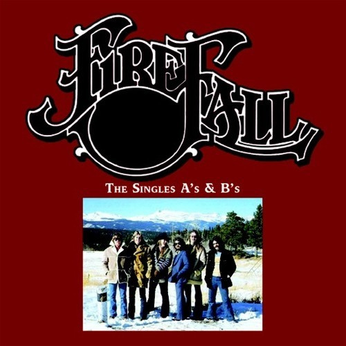 Firefall - Singles A's & B's