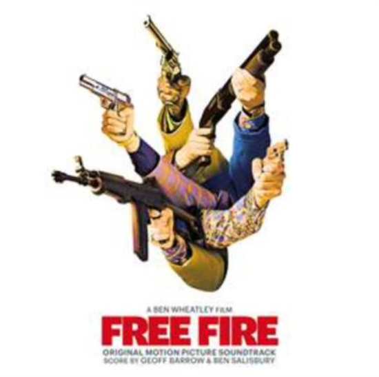 Ben Salisbury & Geoff Barrow - Free Fire (Original Motion Picture