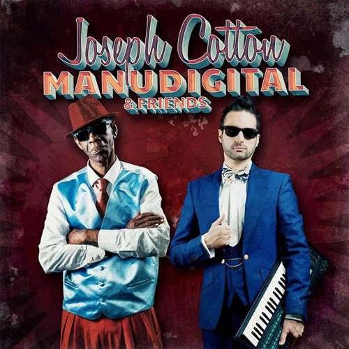 Manudigital - Meets Joseph Cotton And Friends