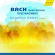 Bach J S - Bach Transcription Opus Magnus I Bach J S - Bach Transcription Opus Magnus I