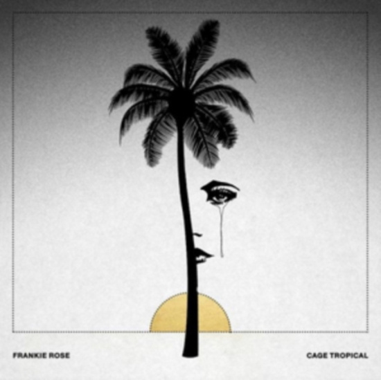 Rose Frankie - Cage Tropical