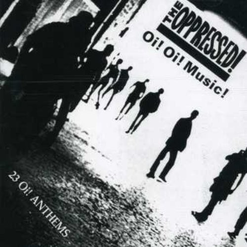 Oppressed! - Oi! Oi! Music