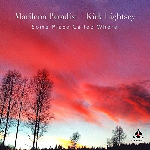 Paradisi Marilena & Kirk Lightsey - Some Place Called Where
