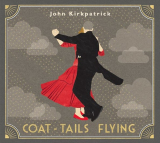 Kirkpatrick John - Coat-Tails Flying