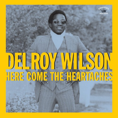 Delroy Wilson - Here Come The Heartaches