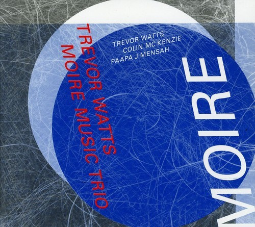Trevor Watts - Moiré Music Trio