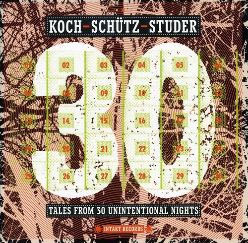 Koch-Schütz-Studer - Tales From 30 Unintentional Nights