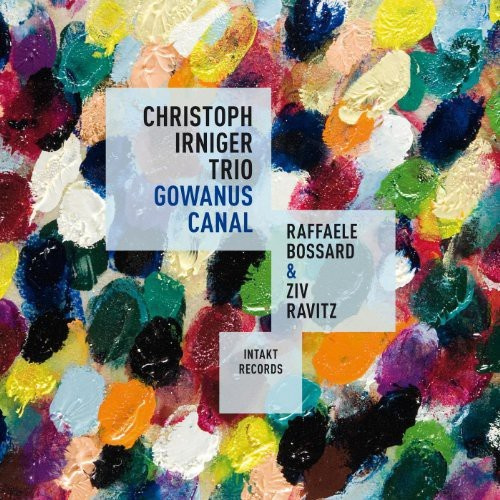 Christoph Irniger Trio - Gowanus Canal