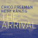Heiri Kaenzig Chico Freeman - The Arrival Heiri Kaenzig Chico Freeman - The Arrival