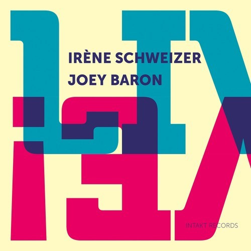 Irène Schweizer Joey Baron - Live!