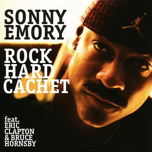 Emory Sonny - Rock Hard Cachet